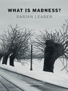 What is Madness? eBook